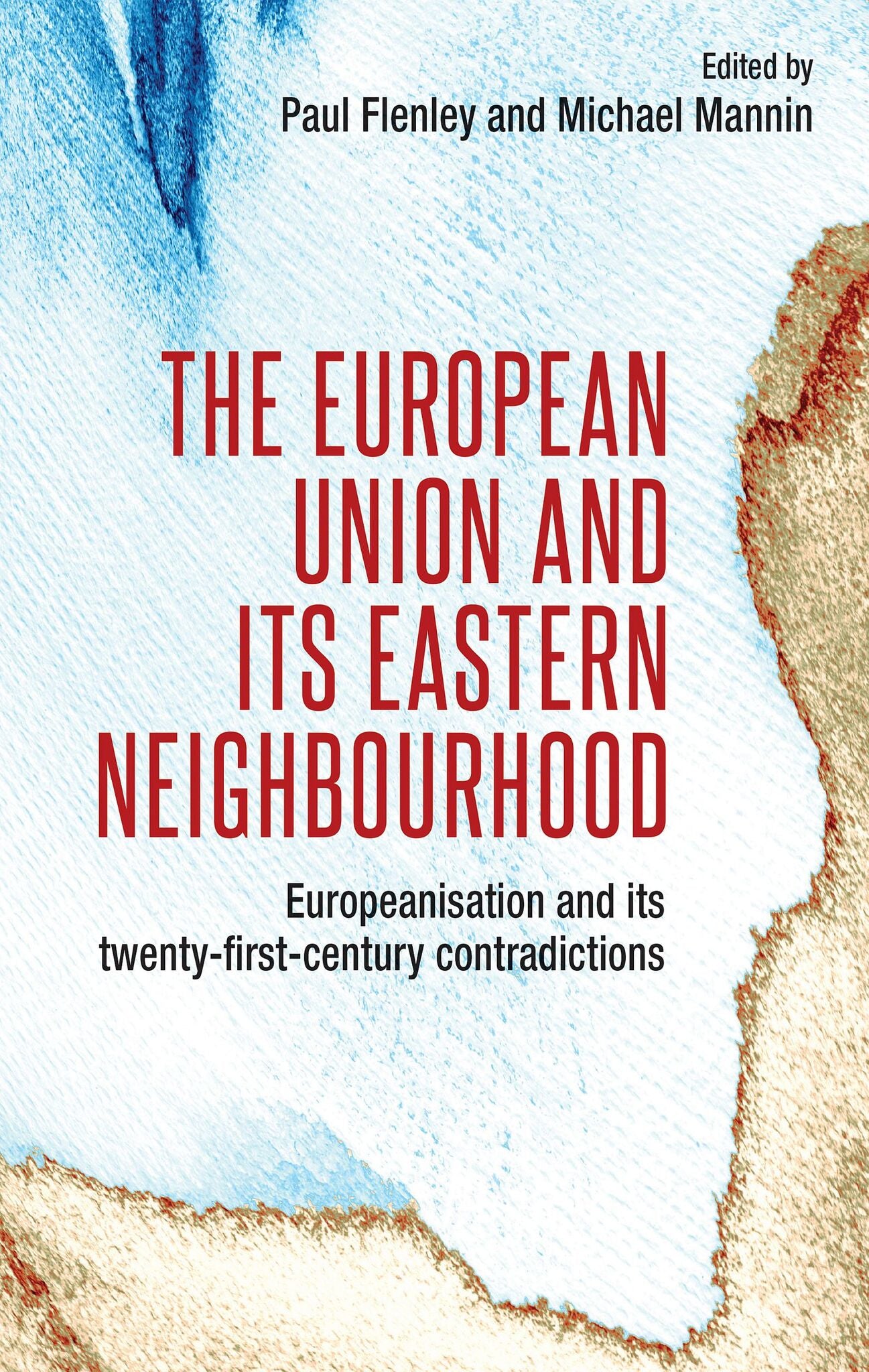 Cover image for The European Union and its eastern neighbourhood ISBN 9781526109101